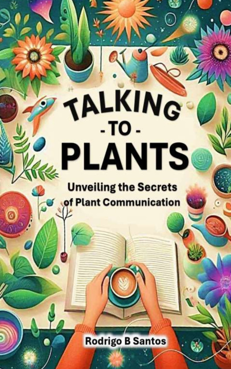 Kniha Talking to Plants Rodrigo B Santos