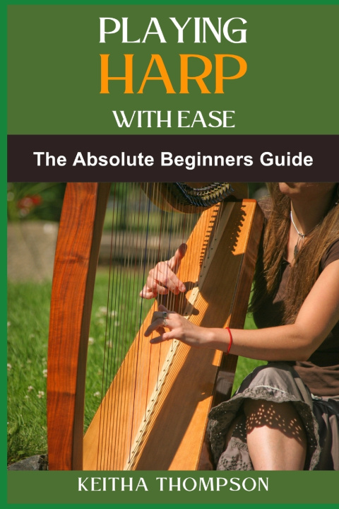 Kniha PLAYING HARP WITH EASE KEITHA THOMPSON