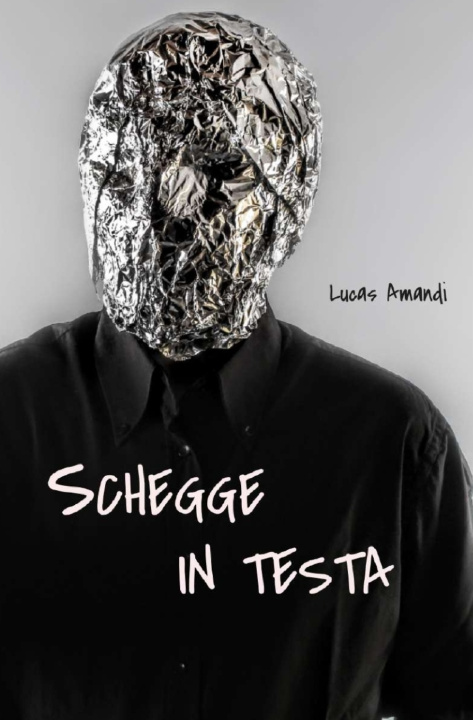Kniha Schegge in testa Lucas Amandi