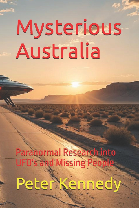 Kniha Mysterious Australia Peter Kennedy