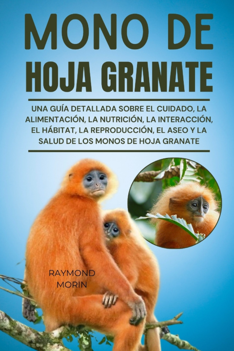 Boek MONO DE HOJA GRANATE Raymond Morin