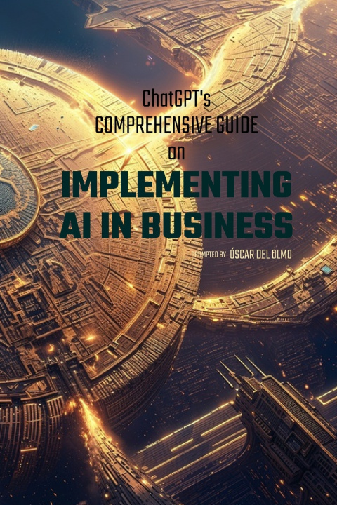 Kniha Implementing AI in Business Óscar del Olmo M.
