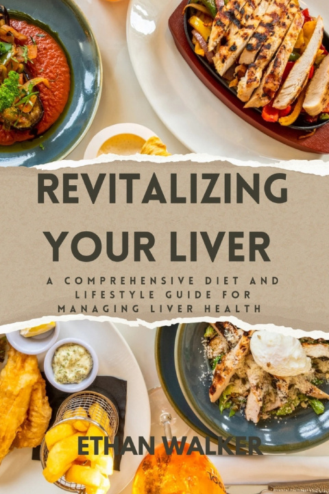 Kniha Revitalizing Your Liver Ethan Walker