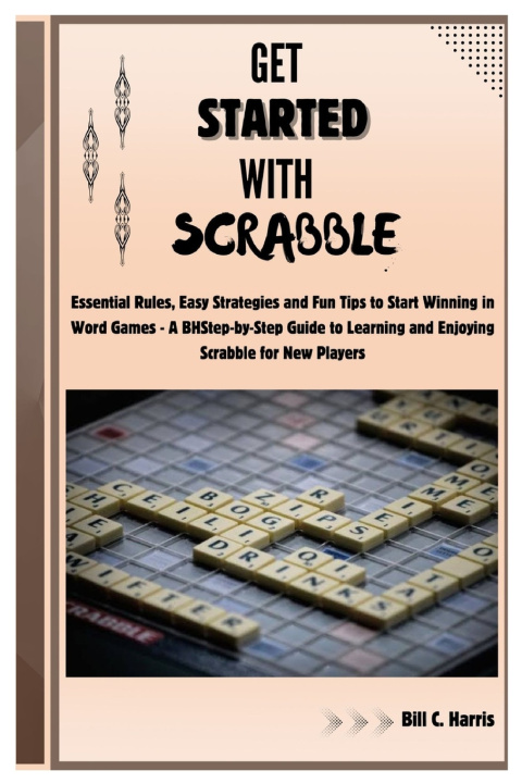 Kniha Get Started With Scrabble Bill C. Harris