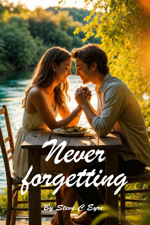 Kniha Never Forgetting Steve C Eyre