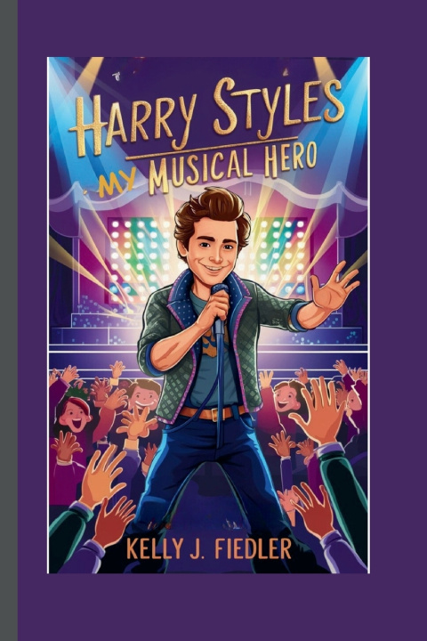Kniha HARRY STYLES Kelly J. Fiedler
