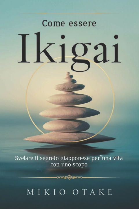 Kniha Come essere Ikigai Mikio Otake