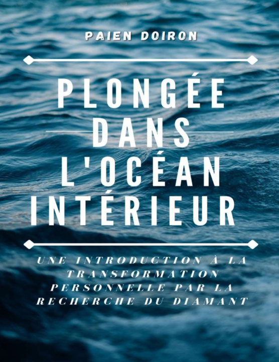 Kniha Plongée dans l'océan intérieur Paien Doiron
