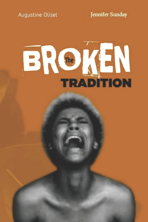Kniha The Broken Tradition Augustine Olisel