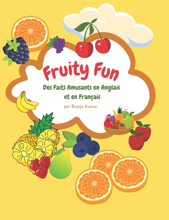 Könyv Fruity Fun Bagya Kumar
