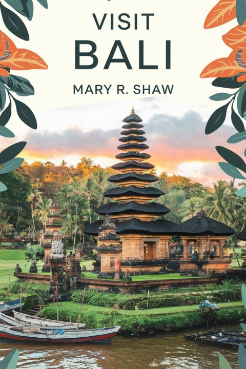 Knjiga Visit Bali Mary R. Shaw