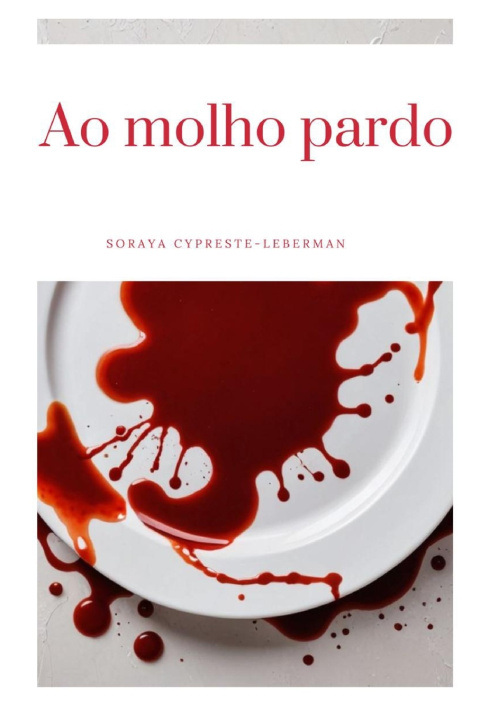 Книга Ao molho pardo Soraya Cypreste-Leberman