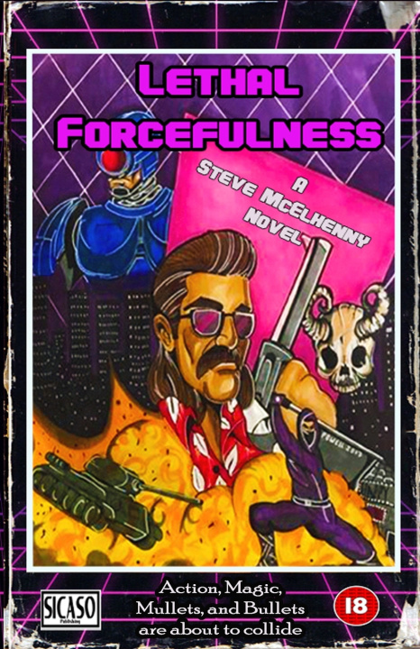Kniha Lethal Forcefulness Steve McElhenny