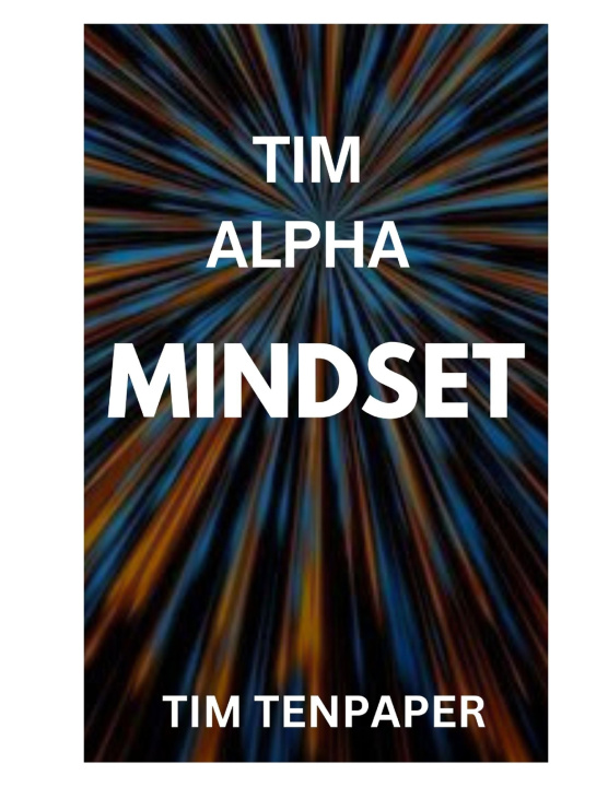 Kniha Tim Alpha Mindset TIM TENPAPER