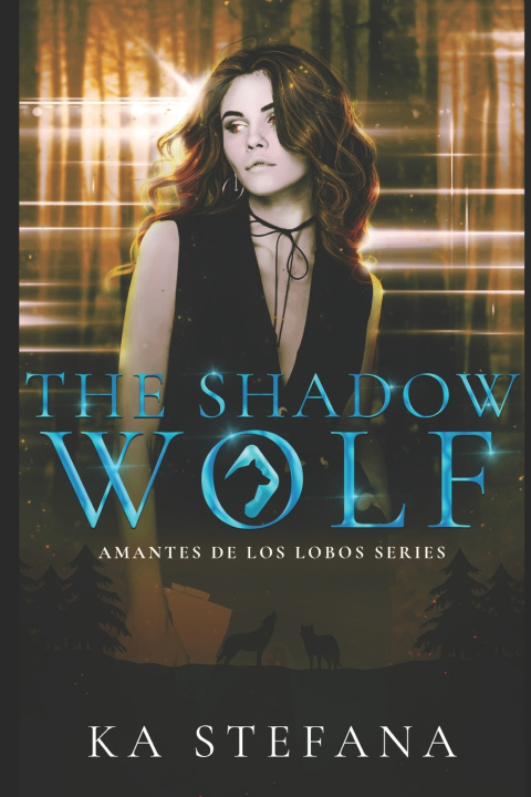 Kniha The Shadow Wolf KA Stefana