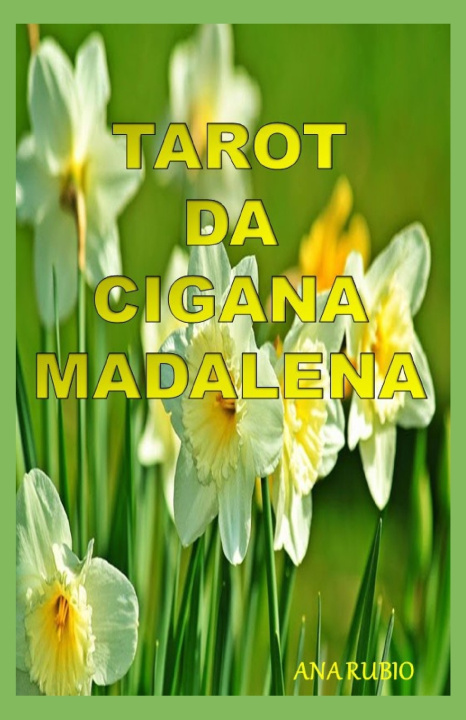 Kniha TAROT DA CIGANA MADALENA Ana Rubio