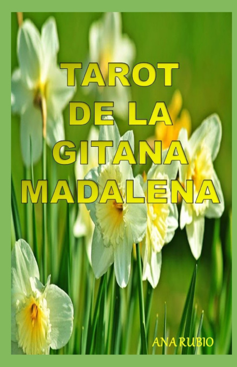 Kniha TAROT DE LA GITANA MADALENA Ana Rubio