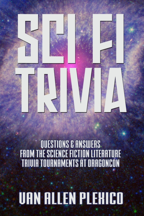 Kniha SCI FI TRIVIA! Van Allen Plexico