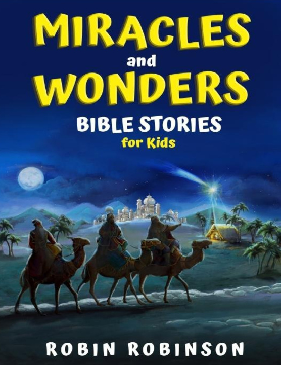 Kniha MIRACLES AND WONDERS Robin Robinson