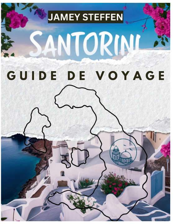 Книга SANTORIN GUIDE DE VOYAGE JAMEY STEFFEN