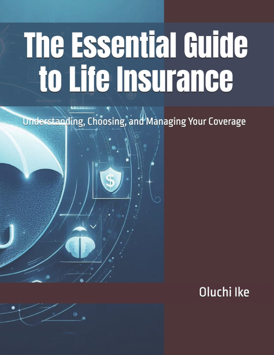 Kniha The Essential Guide to Life Insurance Oluchi Ike