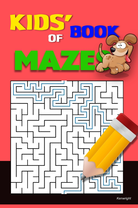 Knjiga Kids' Book of Mazes Kenwright