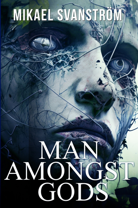 Kniha Man Amongst Gods Mikael Svanström