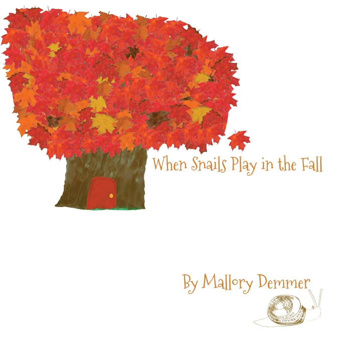 Kniha When Snails Play in the Fall Mallory Demmer
