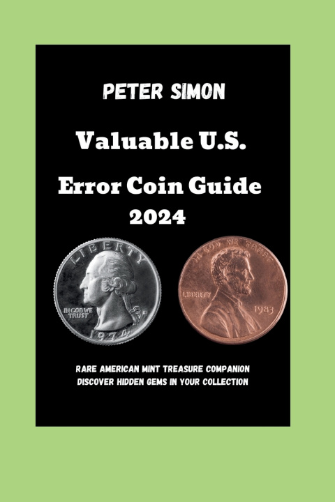 Kniha Valuable U.S. Error Coin Guide 2024 Peter Simon