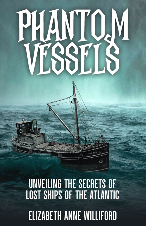 Kniha Phantom Vessels Elizabeth Anne Williford
