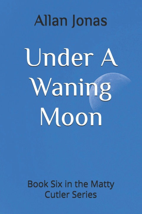 Kniha Under A Waning Moon Allan Jonas