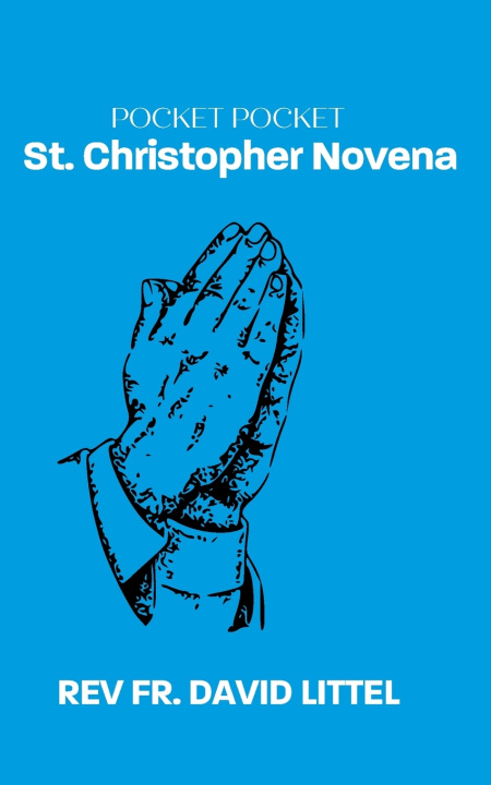 Kniha St. Christopher Novena REV FR. DAVID LITTEL