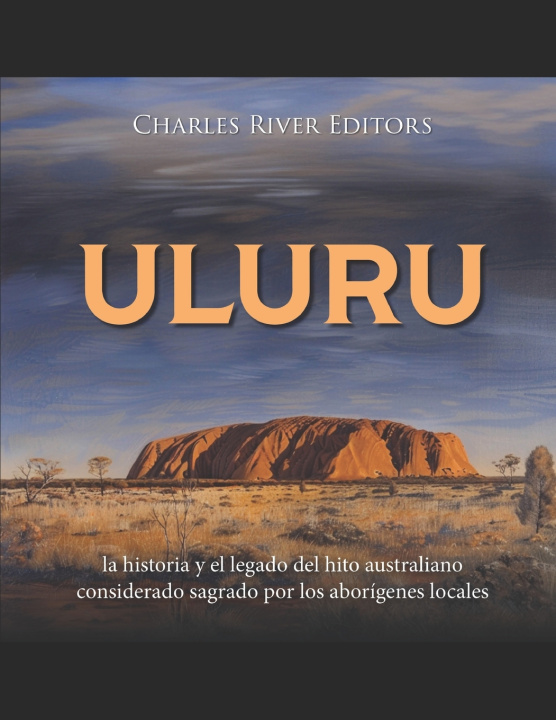 Kniha Uluru Charles River Editors
