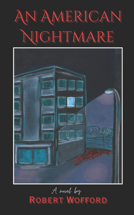 Kniha An American Nightmare Robert Wofford