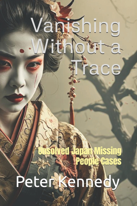 Kniha Vanishing Without a Trace Peter Kennedy