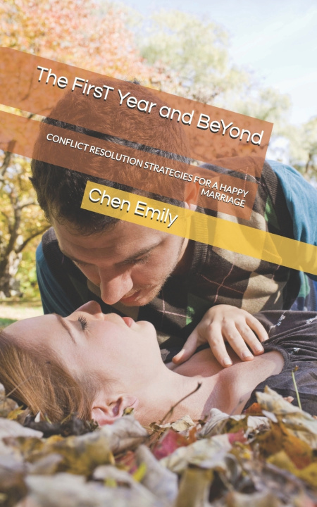 Kniha The FirsT Year and BeYond Chen Emily