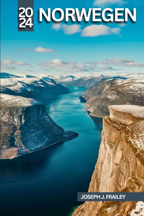 Книга NORWEGEN REISEFÜHRER 2024 Joseph J. Frailey