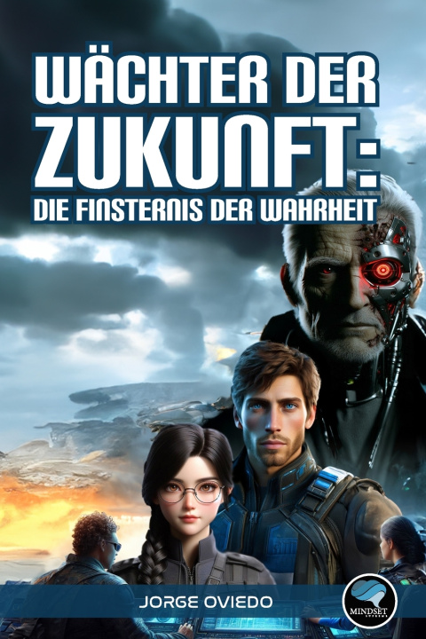 Knjiga Wächter der Zukunft JORGE OVIEDO