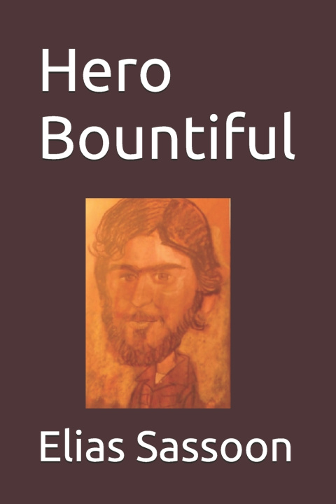 Kniha Hero Bountiful Elias Sassoon