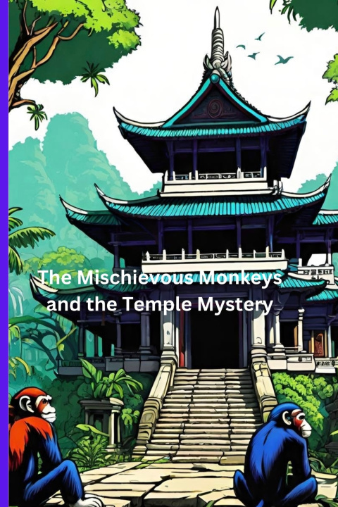 Kniha The Mischievous Monkeys and the Temple Mystery Parichay Mandwal
