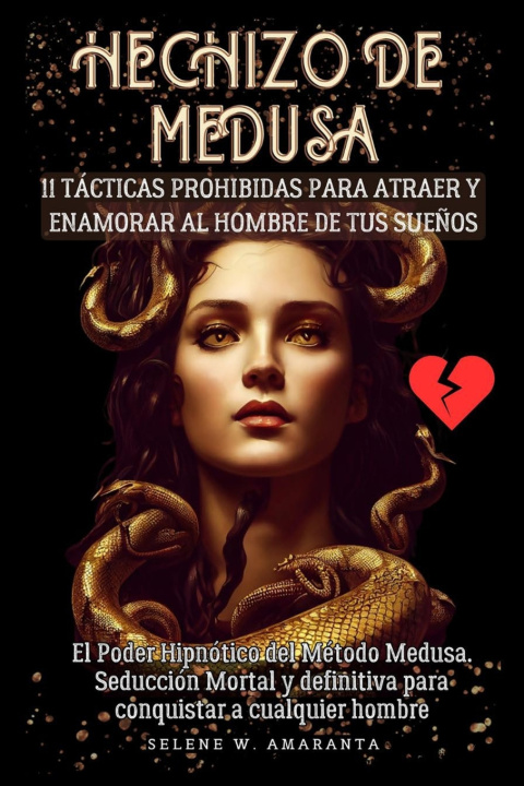 Knjiga Hechizo de Medusa Selene W. Amaranta