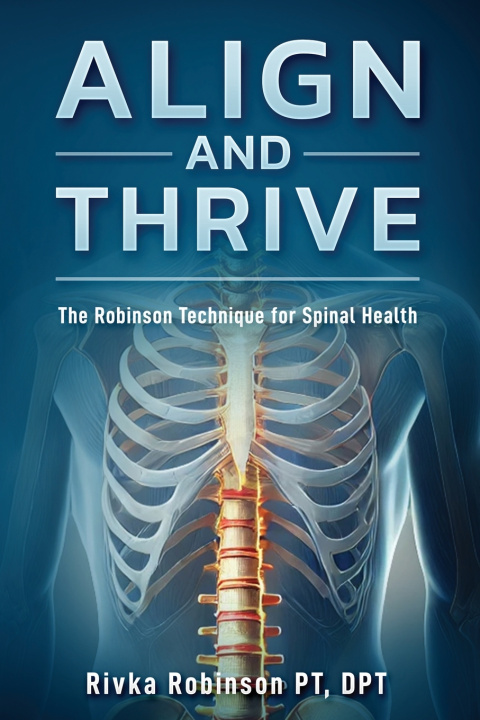 Kniha Align and Thrive Rivka Robinson PT
