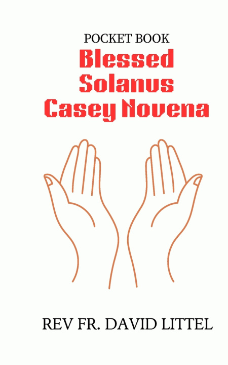 Kniha Blessed Solanus Casey Novena REV FR. DAVID LITTEL