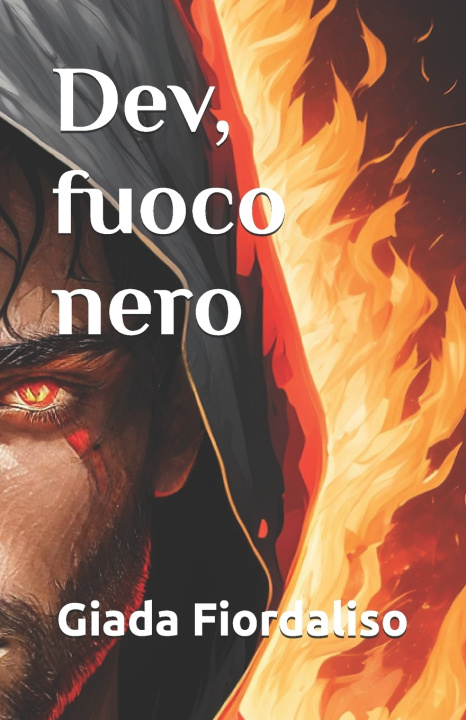 Книга Dev, fuoco nero Giada Fiordaliso