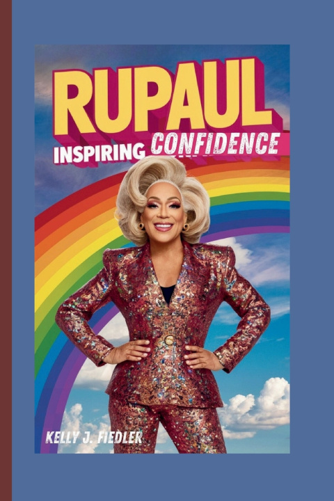 Kniha RUPAUL Kelly J. Fiedler