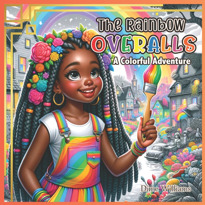 Kniha THE RAINBOW OVERALLS Dime Williams