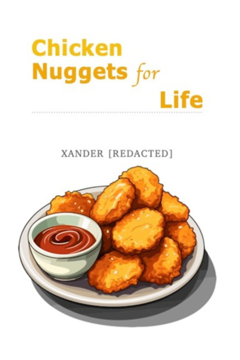 Книга Chicken Nuggets for Life Xander Ciarcia