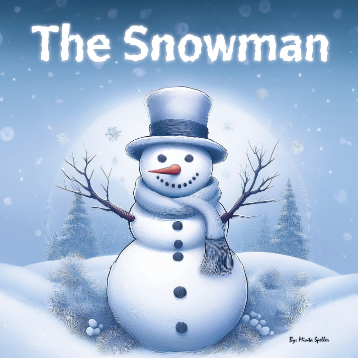 Kniha The Snowman Minta Speller