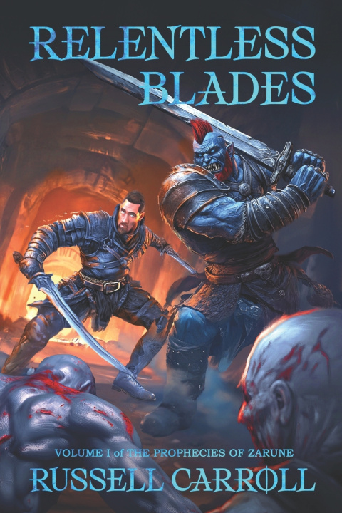 Kniha RELENTLESS BLADES Russell Carroll