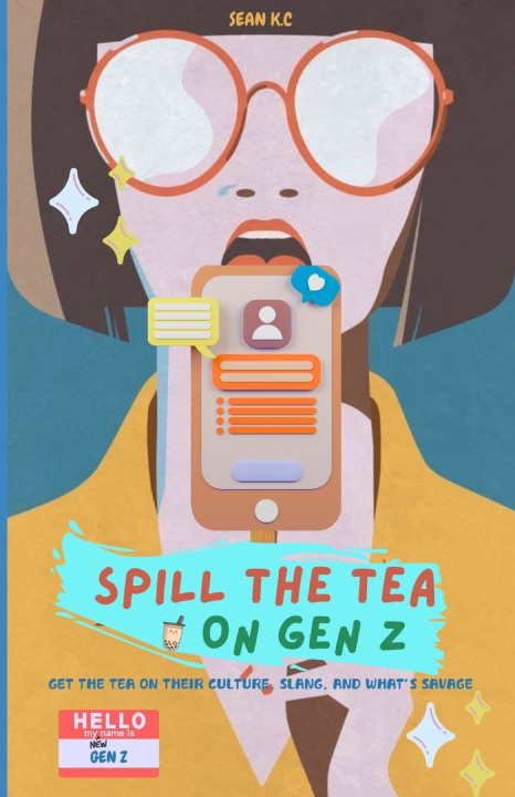 Kniha Spill the Tea on Gen Z Sean K.C